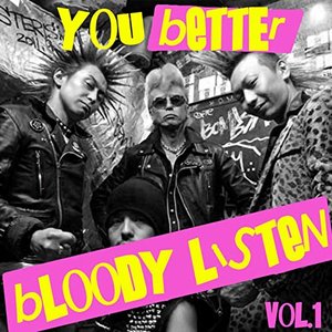 You Better Bloody Listen Vol, 1