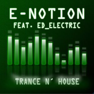 Trance N' House (feat. Ed_Electric)