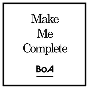 Make Me Complete