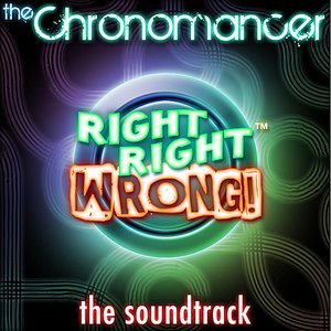 Right Right Wrong the Soundtrack