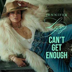 Can't Get Enough - Single