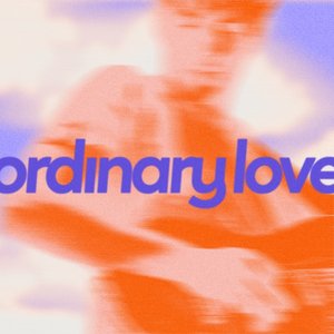 Ordinary Love - Single