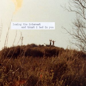 Losing the Interest and Trust I Had in You - EP