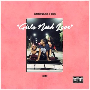 Girls Need Love (remix)