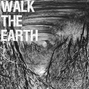 Walk the Earth