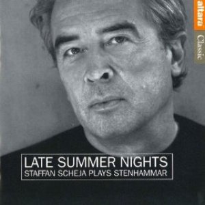 Late Summer Nights: Staffan Scheja Plays Stenhammar