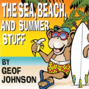 The Sea, Beach, and Summer Stuff
