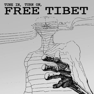 Tune In, Turn On, Free Tibet