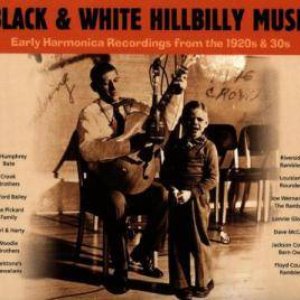 Black & White Hillbilly Music (Early Harmonica Recordings from the 1920s & 30s)