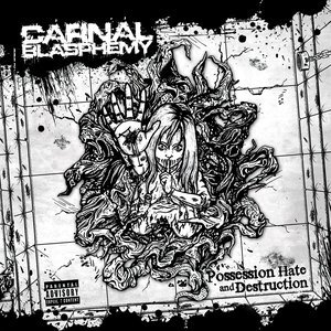 Possession Hate and Destruction