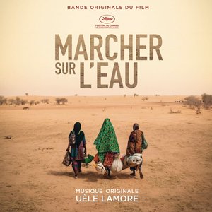 Marcher sur l'eau (Original Motion Picture Soundtrack)