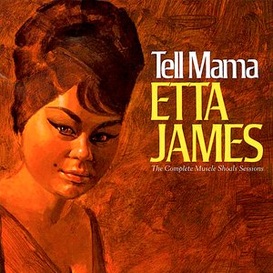 Tell Mama: The Complete Muscle Shoals Sessions