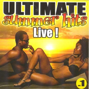 Ultimate Summer Hits, Vol. 1 (Live)
