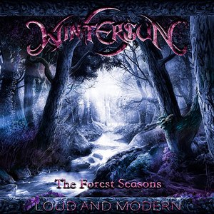 The Forest Seasons Loud And Modern