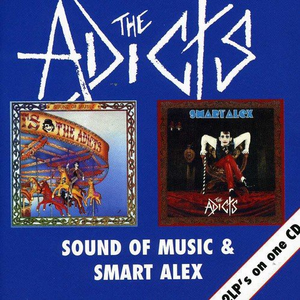The Adicts - The Sound Of Music / Smart Alex - Zortam Music