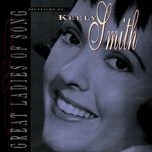 Great Ladies of Song / Spotlight On Keely Smith