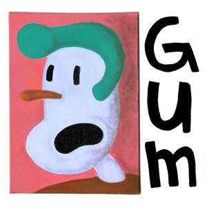 Gum