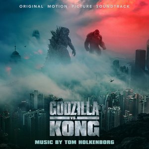 “Godzilla vs. Kong (Original Motion Picture Soundtrack)”的封面