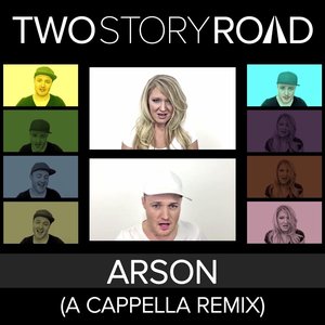 Arson (A Cappella Remix)