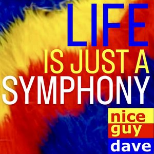 Life Is Just a Symphony - Single