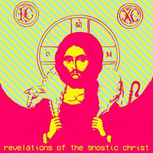 Revelations of the Gnostic Christ