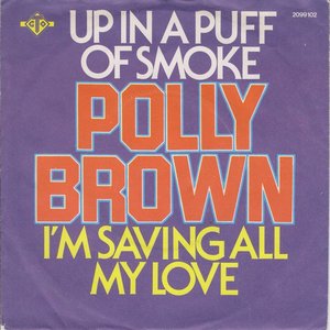 Up in a Puff of Smoke / I'm Saving All My Love