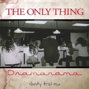The Only Thing (Stupid/Brilliant) Dusty Trail Mix