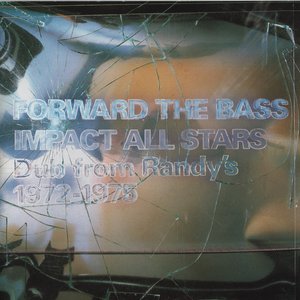 Forward The Bass: Dub from Randy's 1972-1975