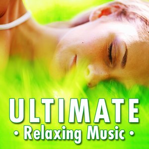 Ultimate Relaxing Music