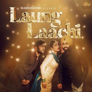 Laung Laachi (Original Motion Picture Soundtrack)
