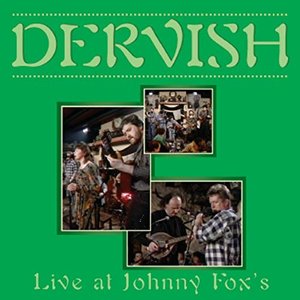 Dervish - Live At Johnny Fox's