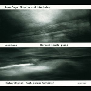 Cage, Henck: Locations - Sonatas and Interludes, Festeburger Fantasien