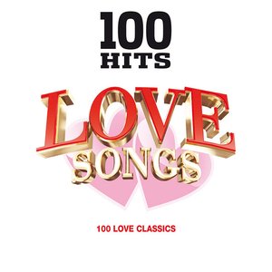 Love Songs: 100 Hits