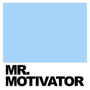 Mr. Motivator [Explicit]