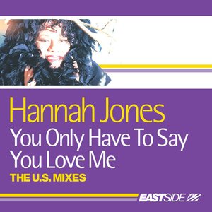 You Only Have To Say You Love Me: The U.S. Collection