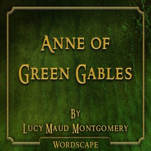 Anne of Green Gables (By Lucy Maud Montgomery)