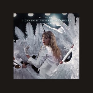 I Can Do It With a Broken Heart (Dombresky Remix) [Clean] [Clean]