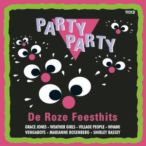 Image for 'Party Party - De Roze Feesthits'