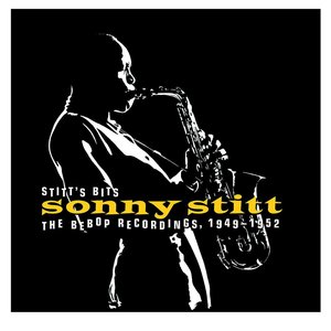 “Stitt's Bits: The Bebop Recordings, 1949-1952”的封面
