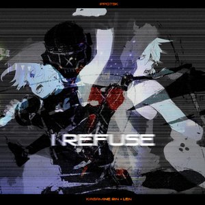 I Refuse - Single