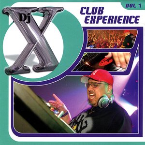 Club Experience, Volume 1