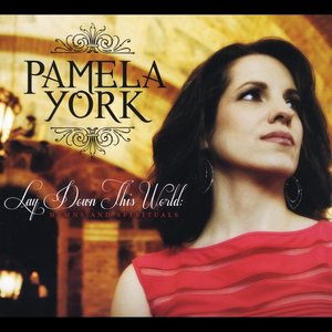 Lay Down This World: Hymns and Spirituals
