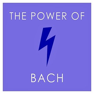 The Power of Bach