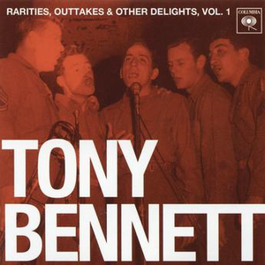 TONY BENNETT - Rarities, Outtakes & Other Delights, Vol. 1 - Zortam Music