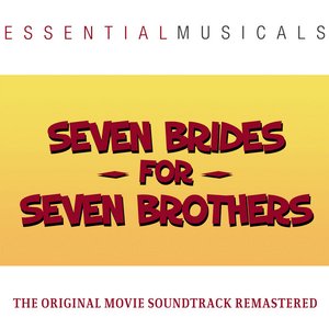 Essential Musicals:  Seven Brides for Seven Brothers