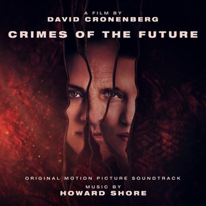 Crimes of the Future: Original Motion Picture Soundtrack