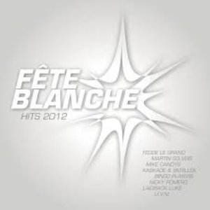 Fete Blanche 2012