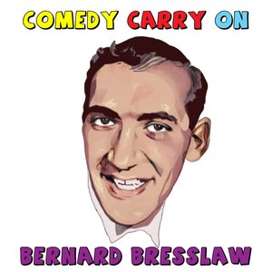 Bernard Bresslaw - What A Comedy Carry On