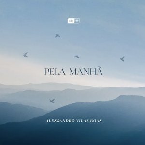 Pela Manhã - EP