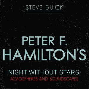 Peter F Hamilton's Night Without Stars: Atmospheres and Soundscapes